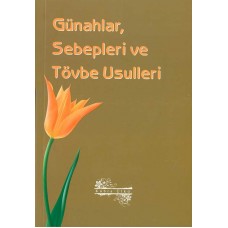 Günahlar Sebepleri ve Tevbe Usulü