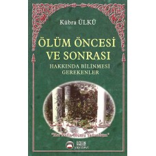 Ölüm Öncesi ve Sonrası