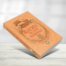 Kadın ve Aile İlmihali - 1 (İman-Abdest)