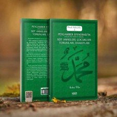Rasulullah (s.a.v.)’in Çocukları, Süt Anneleri,Damatları - Örnek Şahsiyetler - 2