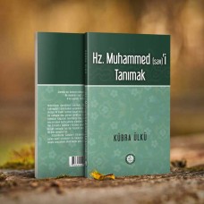 Hz. Muhammed (sav) ’İ Tanımak
