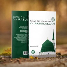 Seni Seviyorum Ya Rasulallah (s.a.v)
