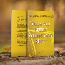 Cennet Yolu Sünnet Cehennem Yolu Bid'at