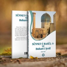 Sünnet-i Rasül (s.a.v) ve Buhari-i Şerif